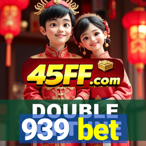 939 bet